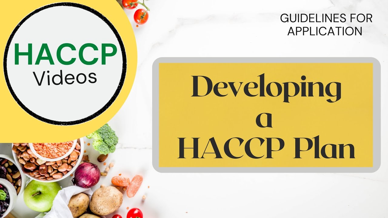 HACCP - Video 6 | Developing a HACCP Plan