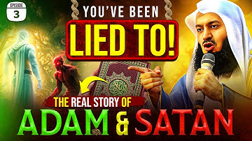 The Shocking Truth About Adam & Iblis – What You Were Never Told! | Mufti Menk