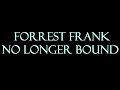 Forrest Frank No Longer Bound Instrumental mp3