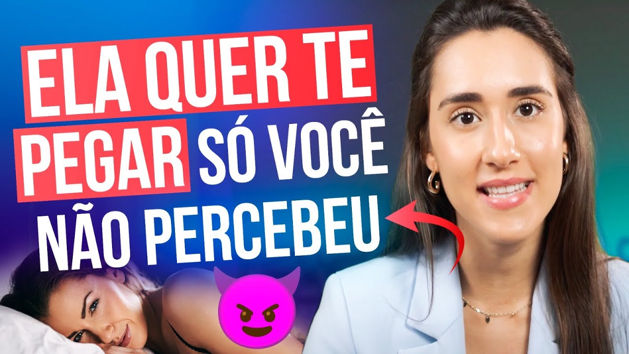 SINAIS ÓBVIOS DE QUE UMA MULHER ESTÁ INTERESSADA EM VOCÊ