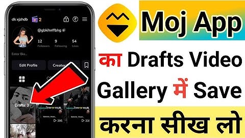 Moj App Draft Video Gallery Me Kaise Laye | How To Save Draft Video In Gallery From Moj | Moj App