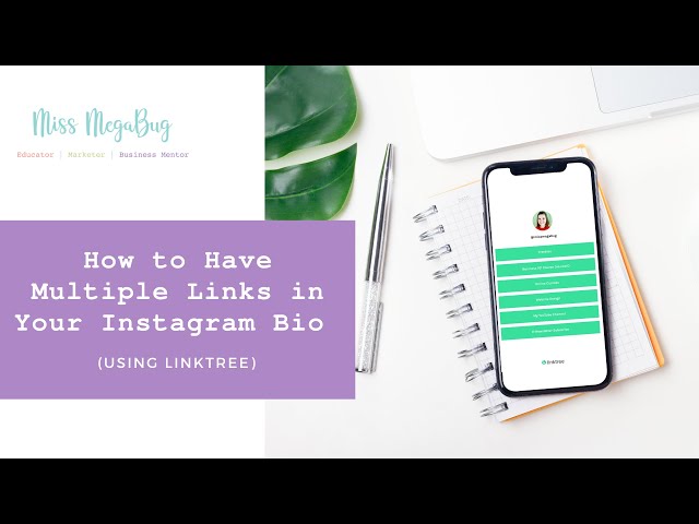 Linktree: How to Add Multiple Links to Instagram Bio