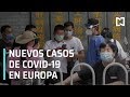 Rebrote de COVID-19 en Europa - Estrictamente Personal