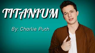 Titanium - Charlie Puth