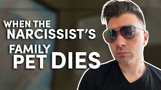 How narcissists react to the family pet dying