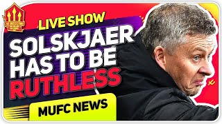 Solskjaer Must Be Ruthless! \& Pogba To Leave For FREE? Man United News Now