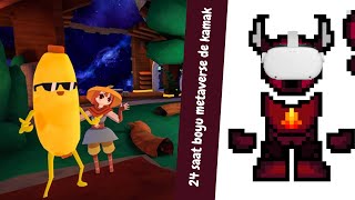 24 Saat Boyu Metaversede Kaldim