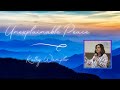 Oasis of Love Sunday Morning Message with Evangelist Kathy Wampler - Unexplainable Peace