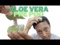 How To Use Aloe Vera for Hair Growth | Pre Poo Routine | Type 4 Low Porosity Natural Hair