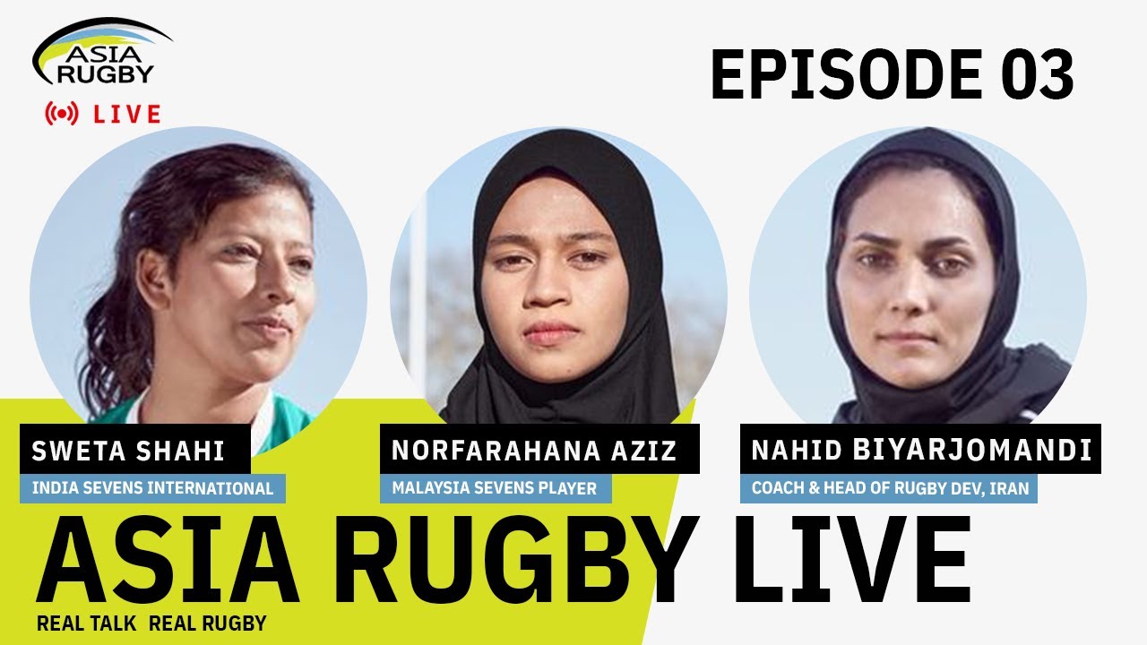 Asia Rugby Live Episode 3 Asia Unstoppable Women