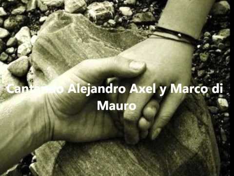 Alejandro Axel y Marco di Mauro