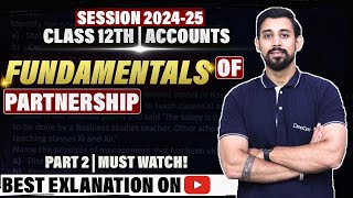 Fundamentals - Partnership Chapter 1 - Part 2 Accountancy Class 12 Easiest Way