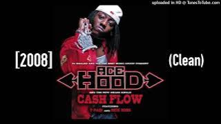 Ace Hood Ft. DJ Khaled, T-Pain and Rick Ross - Cash Flow [2008] (Clean)