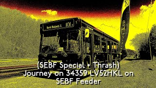 Sebf Special Thrash Journey On 34359 Lv52Hkl On Sebf Feeder