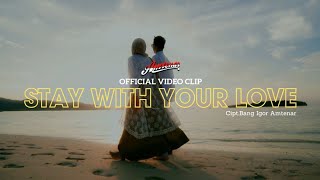 Amtenar - Stay With Your Love ( New Official Video Clip )