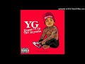 YG Bicken Back Being Bool Remix Feat Big Wy DJ Quik Mack 10 mp3