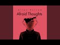 Afraid thoughts