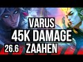 VARUS vs ZAAHEN (TOP) | Good KDA: 14/1/8, 45K damage | EUW Master | 26.6