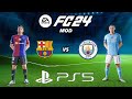 Fc 24 fc barcelona  manchester city  ps5 mod 2425 ultimate difficulty career moder next gen