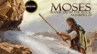 Moses: Water From the Rock | Numbers 20 | Death of Aaron and Miriam | Edom Denies Israel Passage