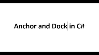 Lecture 5 Anchor and Dock in C#