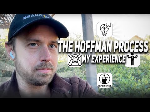 The Hoffman Process - My Experience