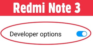 Xiaomi Redmi Note 3 | How To Enable Developer Options | Turn On Developer Features