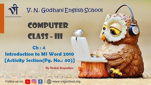 Computer for Class 3 | Ch: 4 Introduction to MS Word 2010 (Activity Section) By Rinkal Bagadiya