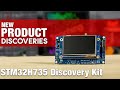 New Product Discoveries Special Edition: ST Micro STM32H735 |Digi-Key Electronics