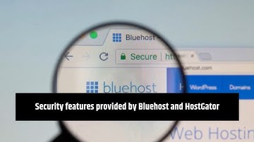 Bluehost vs HostGator | Security features provided by HostGator and Bluehost