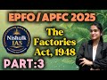 The Factories Act 1948 | Part 3 (Sections 11–20) | UPSC EPFO/APFC Labour Laws