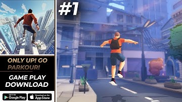 Only Up! Go Parkour Gameplay | Adventurous Game & Download (Android, iOS)