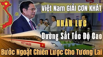 Giải CƠN KHÁT nhân lực đường sắt tốc độ cao – Bước ngoặt chiến lược cho tương lai!