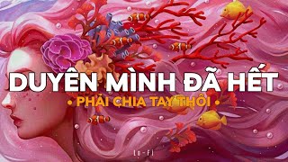 Download Lagu Duyên Mình Đã Hết Phải Chia Tay Thôi … | Playlist Nhạc Lofi Chill Nhẹ Nhàng Của KProx #38 MP3 Download Lagu Duyên Mình Đã Hết Phải Chia Tay Thôi … | Playlist Nhạc Lofi Chill Nhẹ Nhàng Của KProx #38 MP3