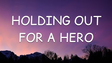 Adam Lambert - Holding Out For A Hero (Lyrics)🎵