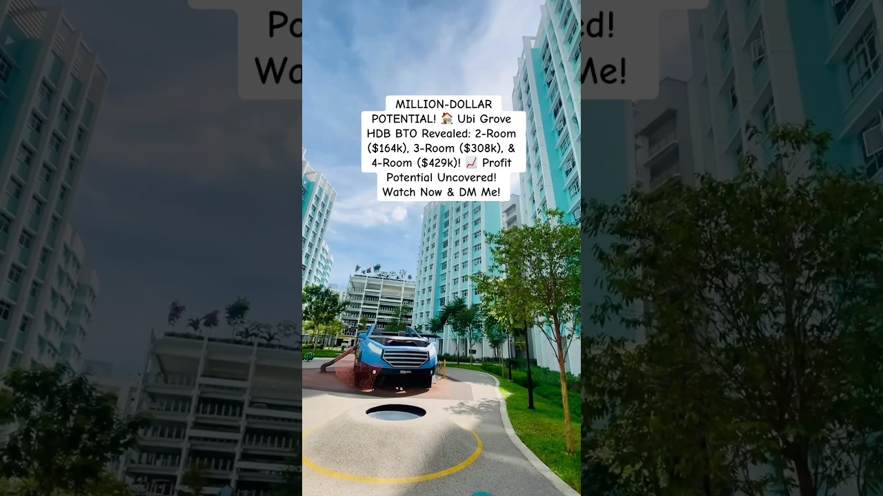 MILLION-DOLLAR POTENTIAL! 🏠 Ubi Grove HDB BTO Revealed: 2-Rm ($164k), 3-Rm ($308k), & 4-Rm ($429k)