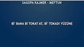 Sagopa Kajmer - Meftun Lyrics ( Şarkı Sözleri )