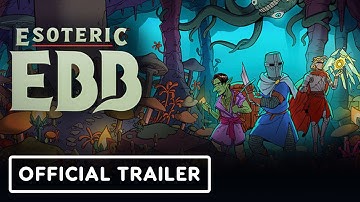 Esoteric Ebb - Official Release Window Reveal Trailer