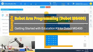 Robot Arm Programming (Dobot MG400) Ep1 Getting Started with Education Kit for Dobot MG400