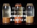 Field tests for earth construction - Sedimentation in bottle #2