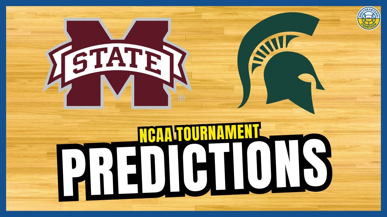 Mississippi State vs. Michigan State PREDICTION | 2024 NCAA Tournament ...