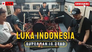 Superman is Dead - Luka Indonesia (struck out inside) Live Cover