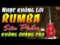 Nhạc Không Lời Không Quảng Cáo | Hoà Tấu Rumba Guita | Nhạc Cafe Buổi Sáng