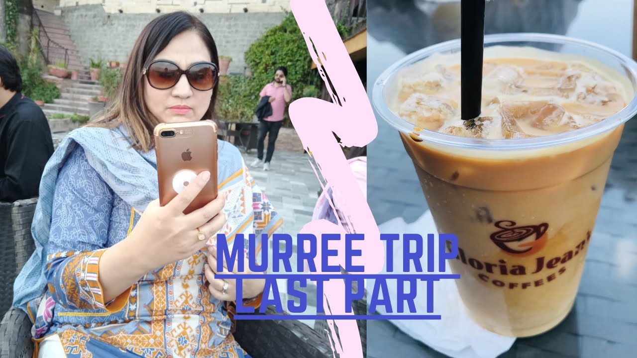 Murree Trip Part 3 (Last) Gloria Jeans Murree Expressway Fun