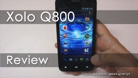 Xolo Q800 Budget Quad Core Android Phone Review