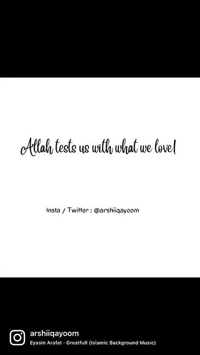 Allah Tests Us With What We Love allah subscribe shorts allahuakbar allah-tests-us-with-what-we-love-allah-subscribe-shorts-allahuakbar