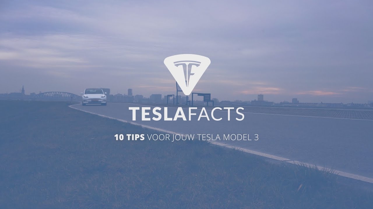10 tips voor jouw Tesla Model 3 - YouTube