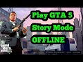 How to play GTA V in offline mode (PC) - YouTube