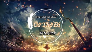 Nhạc Lofi Chill TikTok - Cứ Thở Đi - Nhạc Lofi Chill Hot Nhất