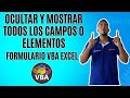 Como Ocultar y Mostrar todos los campos o elementos dentro del Formulario VBA Excel Cap 98 #excel